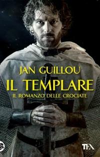 Il templare. Il romanzo delle crociate. Vol. 1 - Jan Guillou - Libro TEA 2014, Best TEA | Libraccio.it