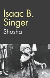 Shosha - Isaac Bashevis Singer - Libro TEA 2014, TEA biblioteca | Libraccio.it