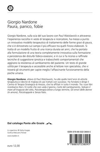 Paura, panico, fobie. La terapia in tempi brevi - Giorgio Nardone - Libro TEA 2014, Varia best seller | Libraccio.it