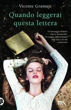 Quando leggerai questa lettera - Vicente Gramaje - Libro TEA 2015, Teadue | Libraccio.it
