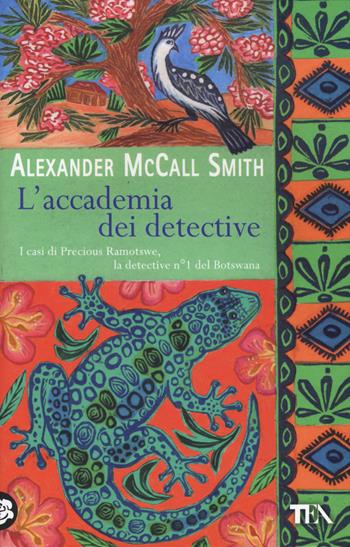 L'accademia dei detective - Alexander McCall Smith - Libro TEA 2015, Teadue | Libraccio.it