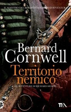 Territorio nemico. Le avventure di Richard Sharpe. Vol. 3 - Bernard Cornwell - Libro TEA 2015, Best TEA | Libraccio.it