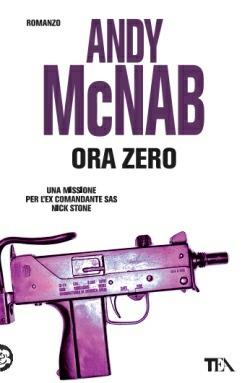 Ora zero - Andy McNab - Libro TEA 2015, Best TEA | Libraccio.it