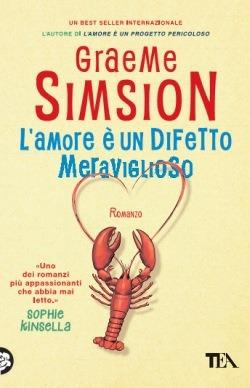 L'amore è un difetto meraviglioso - Graeme Simsion - Libro TEA 2015, SuperTEA | Libraccio.it