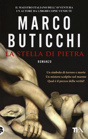 La stella di pietra - Marco Buticchi - Libro TEA 2015, SuperTEA | Libraccio.it