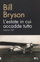 L'estate in cui accadde tutto. America 1927