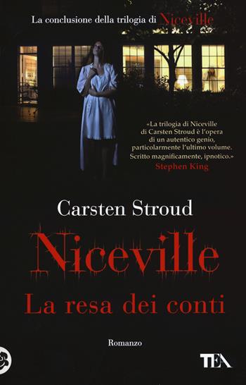 La resa dei conti. Niceville - Carsten Stroud - Libro TEA 2015, Teadue | Libraccio.it