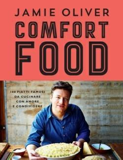 Comfort food. Ediz. illustrata - Jamie Oliver - Libro TEA 2015, TEA Varia | Libraccio.it