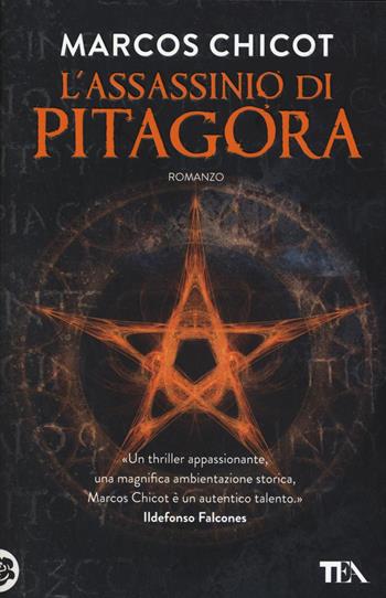 L'assassinio di Pitagora - Marcos Chicot - Libro TEA 2016, I Grandi TEA | Libraccio.it