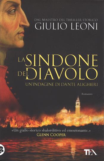 La sindone del diavolo. Un'indagine di Dante Alighieri - Giulio Leoni - Libro TEA 2016, Teadue | Libraccio.it