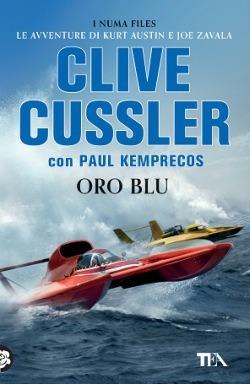 Oro blu - Clive Cussler, Paul Kemprecos - Libro TEA 2016, Best TEA | Libraccio.it