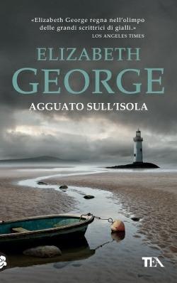 Agguato sull'isola - Elizabeth George - Libro TEA 2016, Best TEA | Libraccio.it