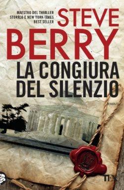 La congiura del silenzio - Steve Berry - Libro TEA 2016, Best TEA | Libraccio.it