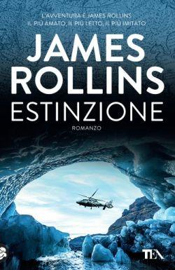 Estinzione - James Rollins - Libro TEA 2016, Best TEA | Libraccio.it