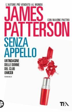 Senza appello - James Patterson, Maxine Paetro - Libro TEA 2016, Best TEA | Libraccio.it