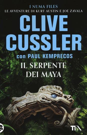 Il serpente dei Maya - Clive Cussler, Paul Kemprecos - Libro TEA 2016, Best TEA | Libraccio.it