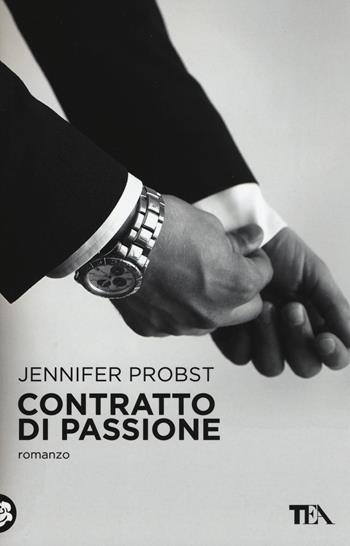 Contratto di passione - Jennifer Probst - Libro TEA 2016, SuperTEA | Libraccio.it