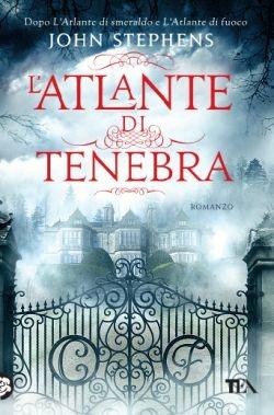 L'atlante di tenebra - John Stephens - Libro TEA 2016, I Grandi TEA | Libraccio.it