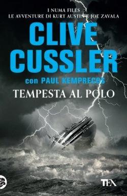 Tempesta al Polo - Clive Cussler, Paul Kemprecos - Libro TEA 2016, Best TEA | Libraccio.it