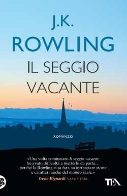 Il seggio vacante - J. K. Rowling - Libro TEA 2017, SuperTEA | Libraccio.it