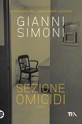 Sezione omicidi. Un'indagine del commissario Lucchesi