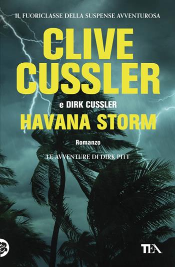 Havana storm - Clive Cussler, Dirk Cussler - Libro TEA 2017, I Grandi TEA | Libraccio.it