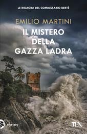 Il mistero della gazza ladra. Le indagini del commissario Berté