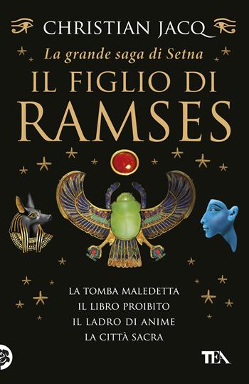 La grande saga di Setna. Il figlio di Ramses - Christian Jacq - Libro TEA 2017, I Grandi TEA | Libraccio.it