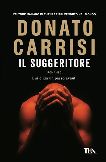 Il suggeritore - Donato Carrisi - Libro TEA 2017, Super TEA Plus | Libraccio.it