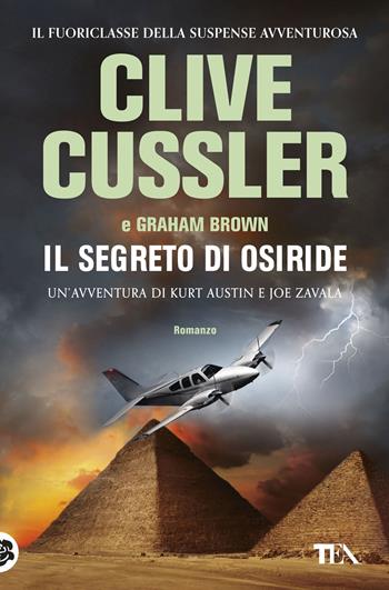 Il segreto di Osiride - Clive Cussler, Graham Brown - Libro TEA 2018, «I Grandi» TEA | Libraccio.it