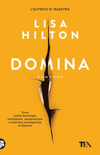 Domina - Lisa Hilton - Libro TEA 2018, SuperTEA | Libraccio.it
