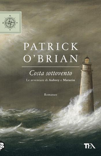 Costa sottovento. Le avventure di Aubrey e Maturin - Patrick O'Brian - Libro TEA 2019, TEA blu | Libraccio.it