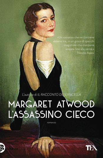 L'assassino cieco - Margaret Atwood - Libro TEA 2018, I Grandi TEA | Libraccio.it