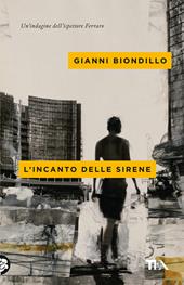 L'incanto delle sirene. Un'indagine dell'ispettore Ferraro