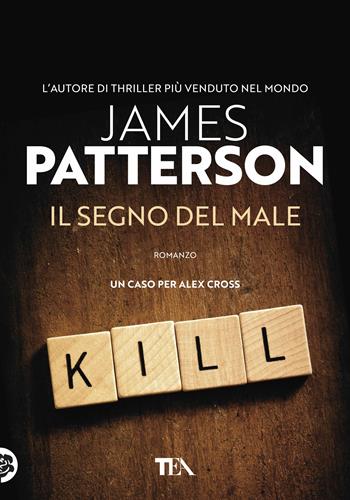 Il segno del male - James Patterson - Libro TEA 2018, Tea più | Libraccio.it