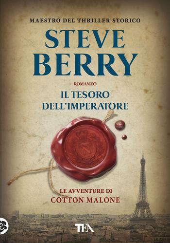 Il tesoro dell'imperatore - Steve Berry - Libro TEA 2018, Tea più | Libraccio.it
