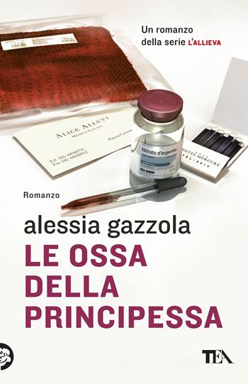 Le ossa della principessa - Alessia Gazzola - Libro TEA 2018, SuperTEA | Libraccio.it