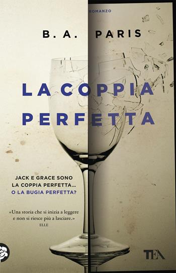La coppia perfetta - B. A. Paris - Libro TEA 2018, SuperTEA | Libraccio.it