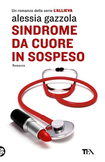 Sindrome da cuore in sospeso - Alessia Gazzola - Libro TEA 2018, I Grandi TEA | Libraccio.it