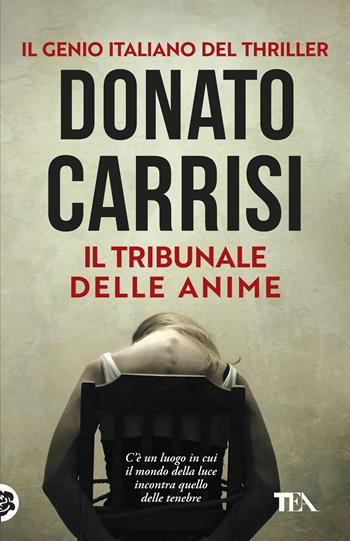 Il tribunale delle anime. La trilogia di Marcus - Donato Carrisi - Libro TEA 2018, SuperTEA | Libraccio.it