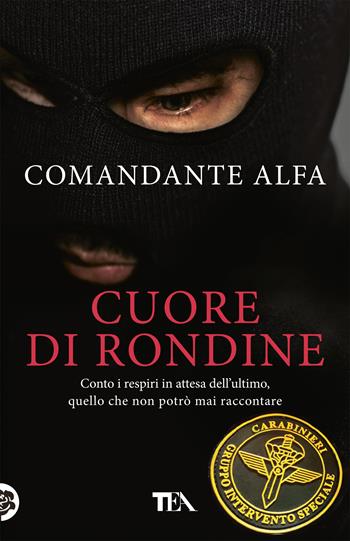 Cuore di rondine - Comandante Alfa - Libro TEA 2018, SuperTEA | Libraccio.it