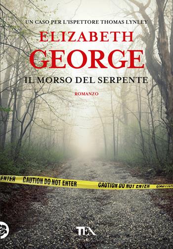 Il morso del serpente - Elizabeth George - Libro TEA 2018, Tea più | Libraccio.it