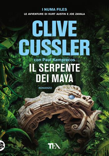 Il serpente dei Maya - Clive Cussler, Paul Kemprecos - Libro TEA 2018, Tea più | Libraccio.it
