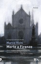 Morte a Firenze. Un'indagine del commissario Bordelli