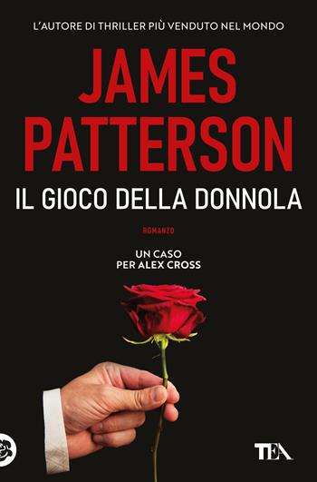 Il gioco della donnola - James Patterson - Libro TEA 2018, Suspense best seller | Libraccio.it