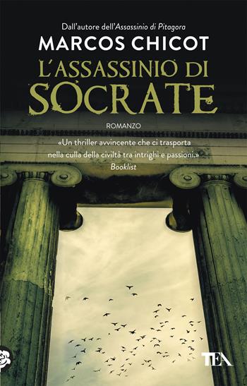 L'assassinio di Socrate - Marcos Chicot - Libro TEA 2019, I Grandi TEA | Libraccio.it