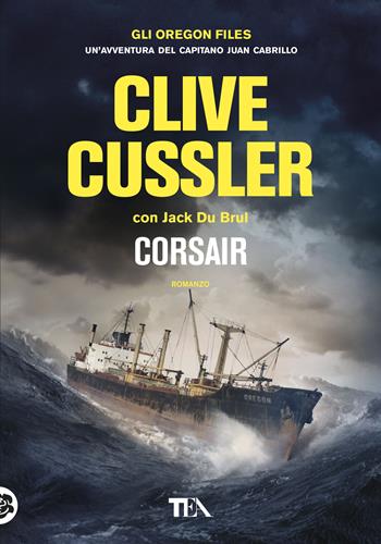 Corsair - Clive Cussler, Jack Du Brul - Libro TEA 2019, Tea più | Libraccio.it
