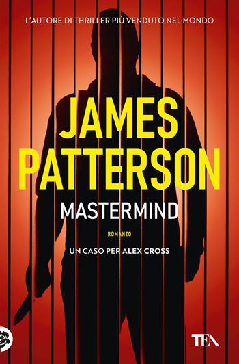 Mastermind - James Patterson - Libro TEA 2019, Suspense best seller | Libraccio.it