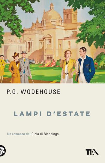 Lampi d'estate - Pelham G. Wodehouse - Libro TEA 2019, TEA biblioteca | Libraccio.it