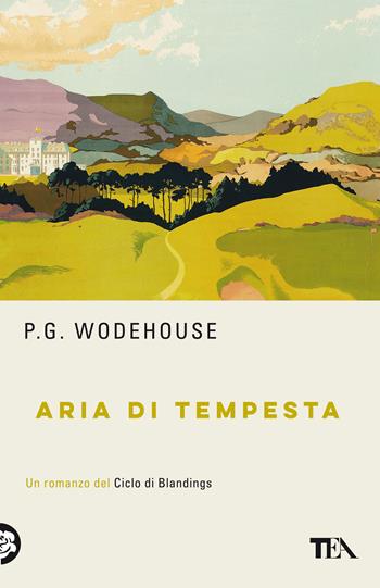 Aria di tempesta - Pelham G. Wodehouse - Libro TEA 2019, TEA biblioteca | Libraccio.it